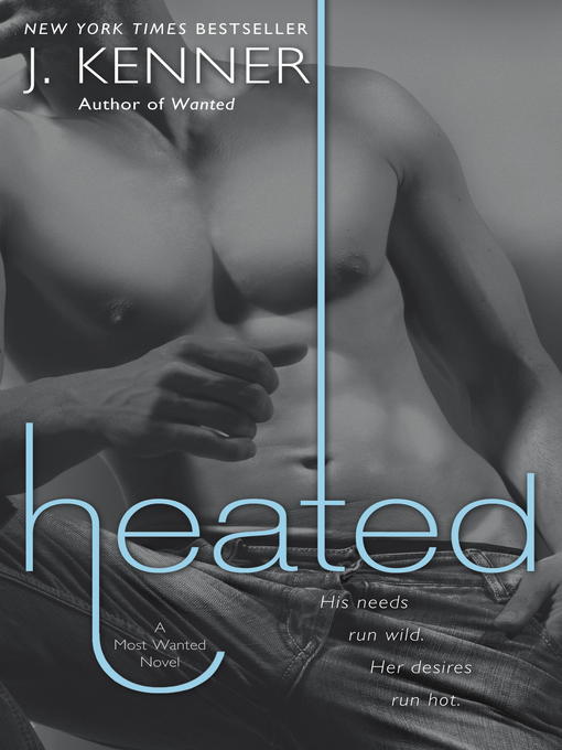Title details for Heated by J. Kenner - Wait list